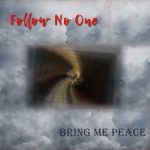 Follow No One - Bring Me Peace Cover